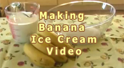 Making Banana Ice Cream Video